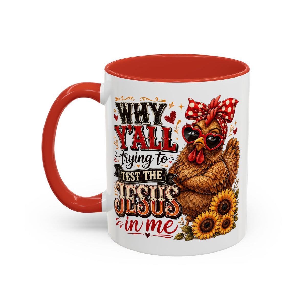 Why Y'all Trying to Test the Jesus in Me Christian Accent Ceramic Coffee Mug