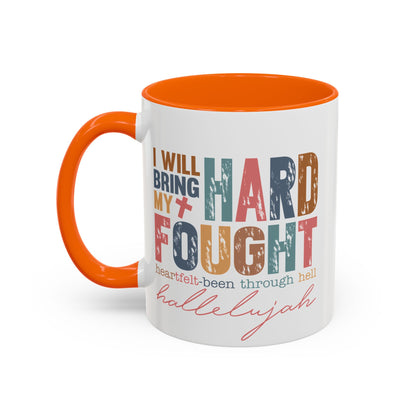 Inspirational Accent Coffee Mug - 'I Will Bring My Hard Fought Hallelujah' - 11oz & 15oz