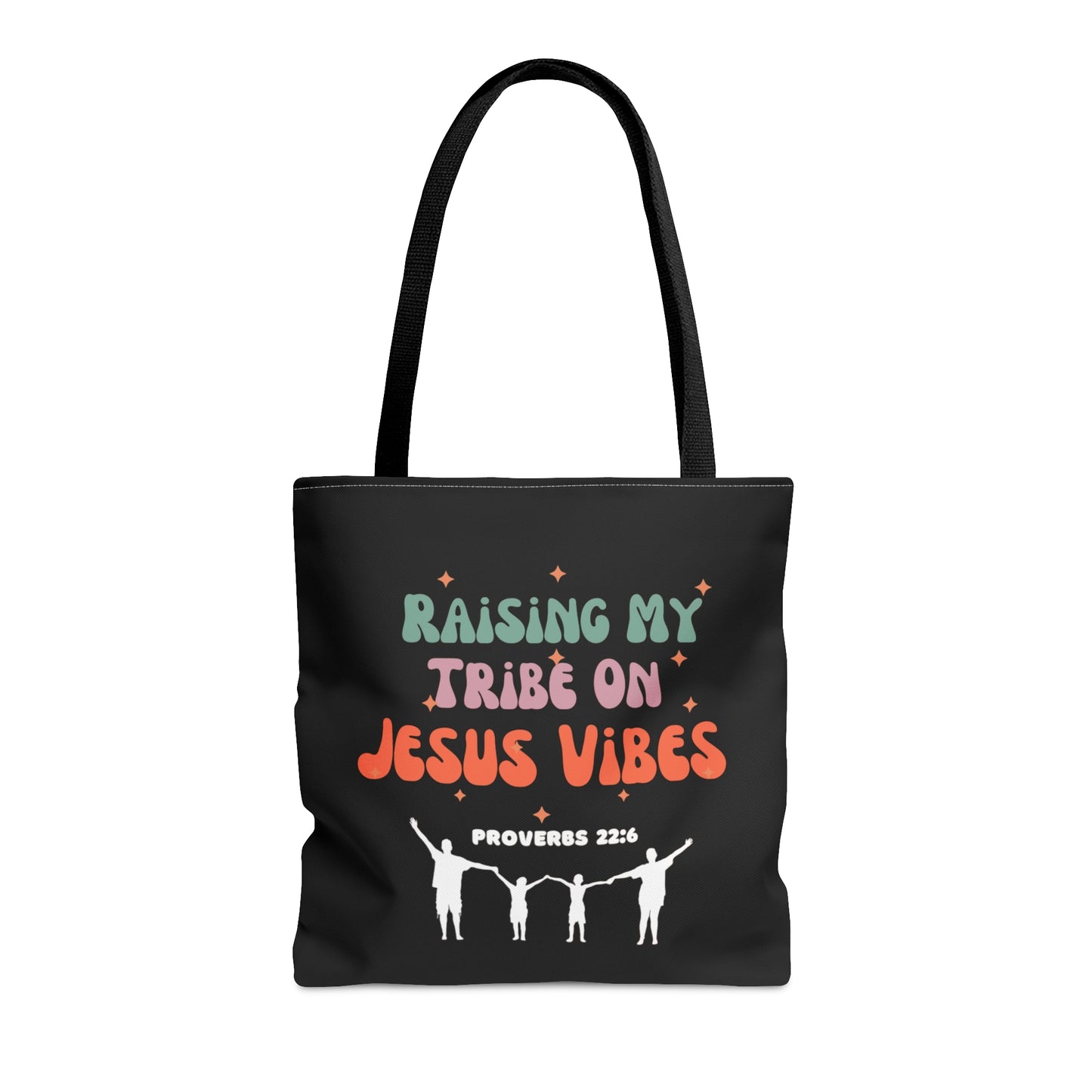 Proverbs 22:6 Raising My Tribe On Jesus Vibes Christian Tote Bag