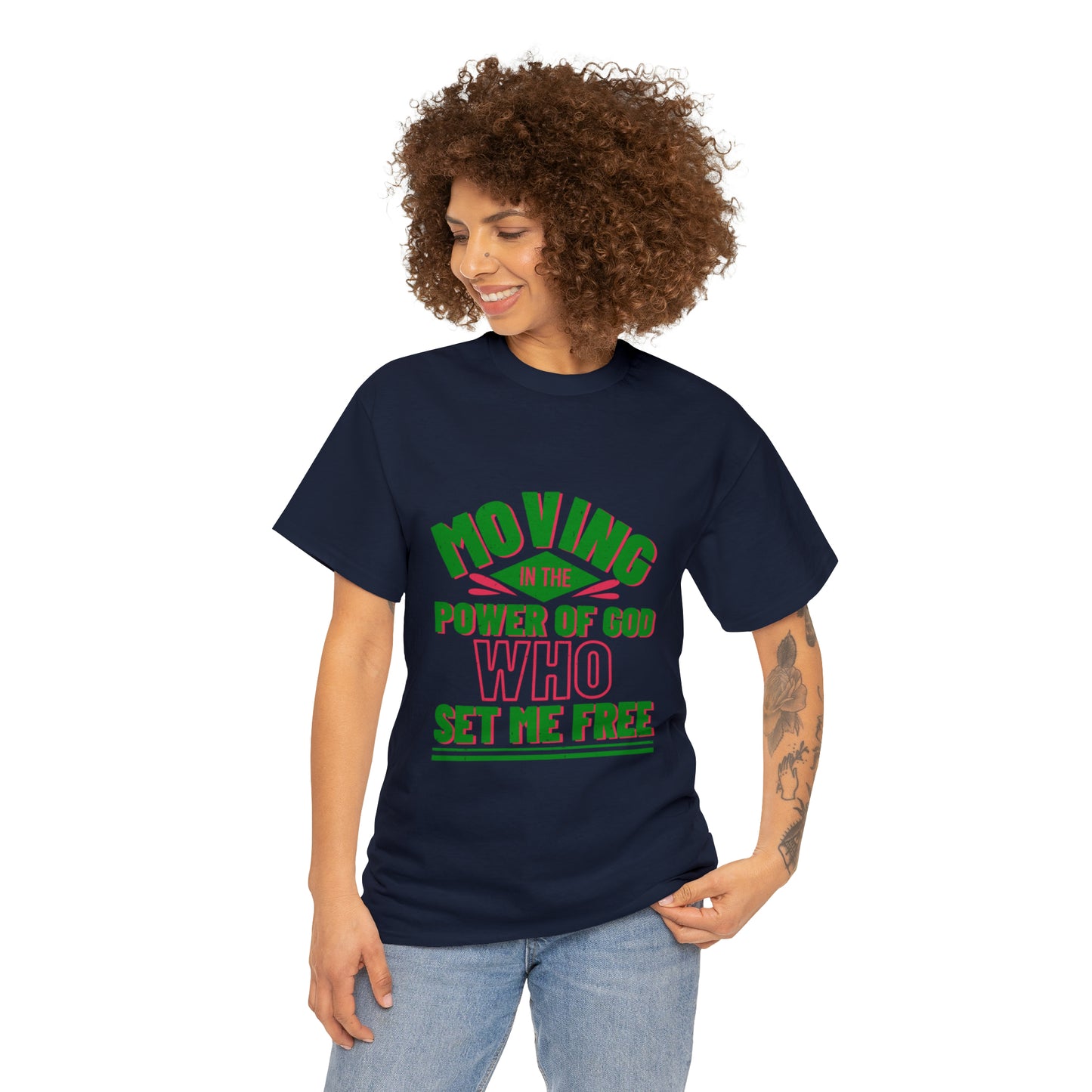 Moving In The Power Of God Who Set Me Free Unisex Heavy Cotton Tee