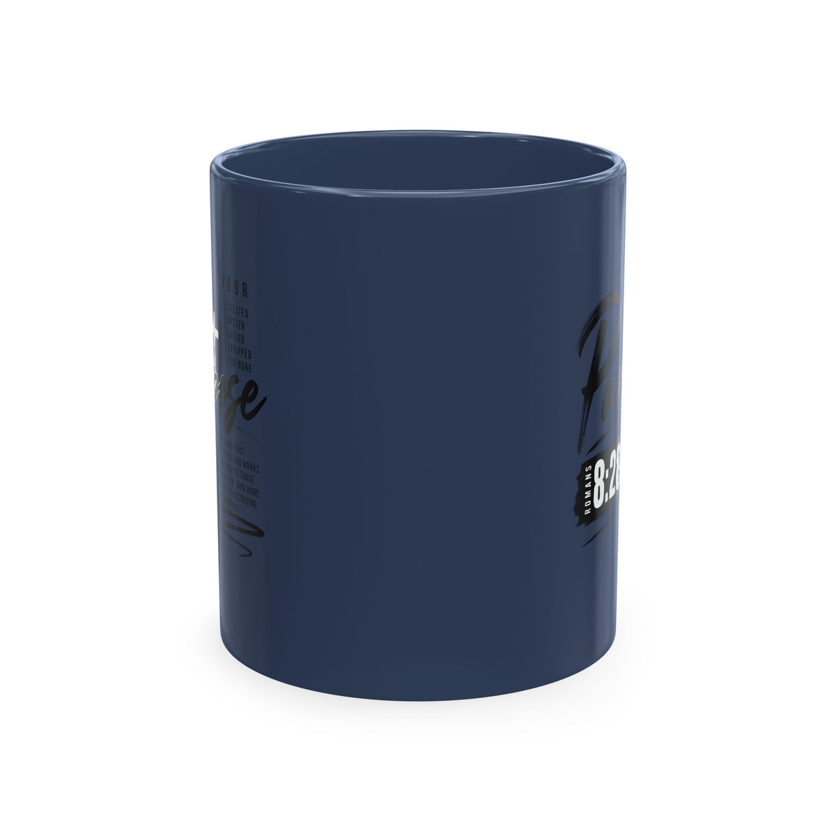 Purpose 8:28 Ceramic Mug — Christian Inspirational Coffee Cup