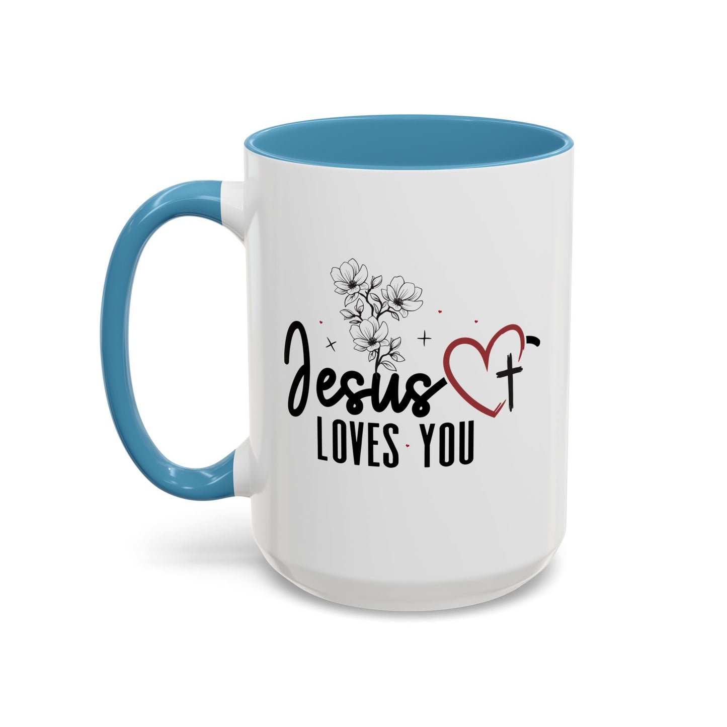 Inspirational He Loves You Coffee Mug - 11oz & 15oz