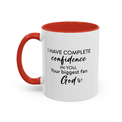 Christian Ceramic Mug- He Has Confidence In Me Accent Coffee Mug (11, 15oz)