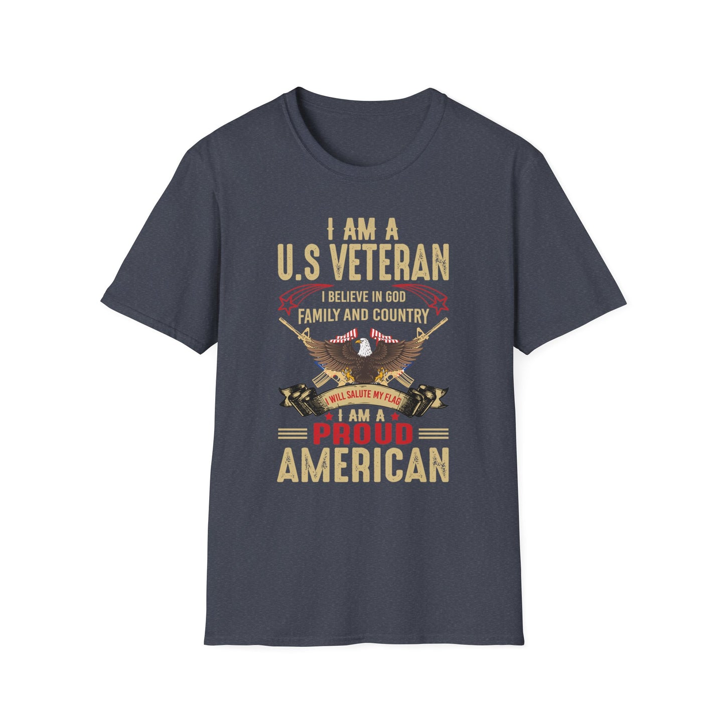 I Am A US Veteran I Believe In God Family And Country I Am A Proud American Patriotic Christian Unisex T-shirt