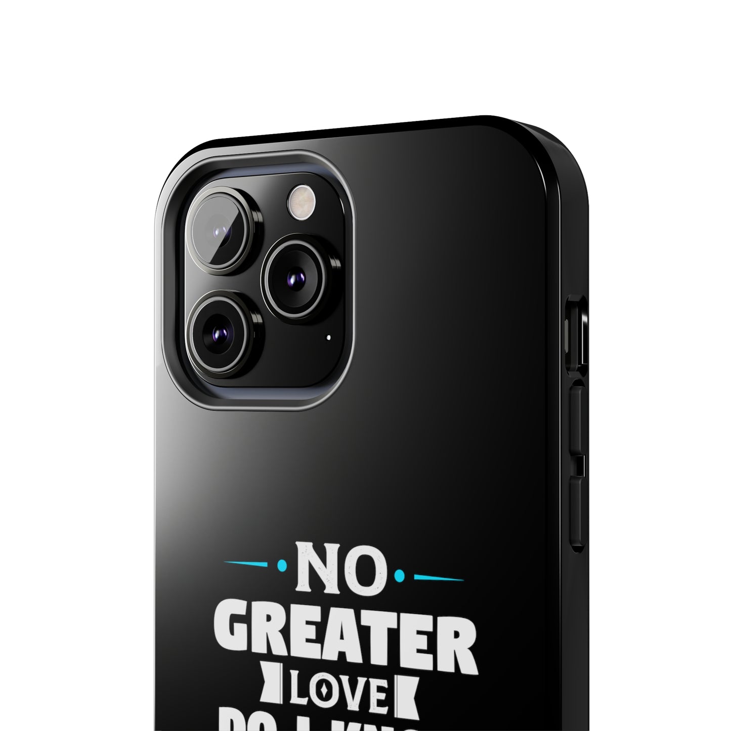 No Greater Love Do I Know But The Love Of God Tough Phone Cases, Case-Mate