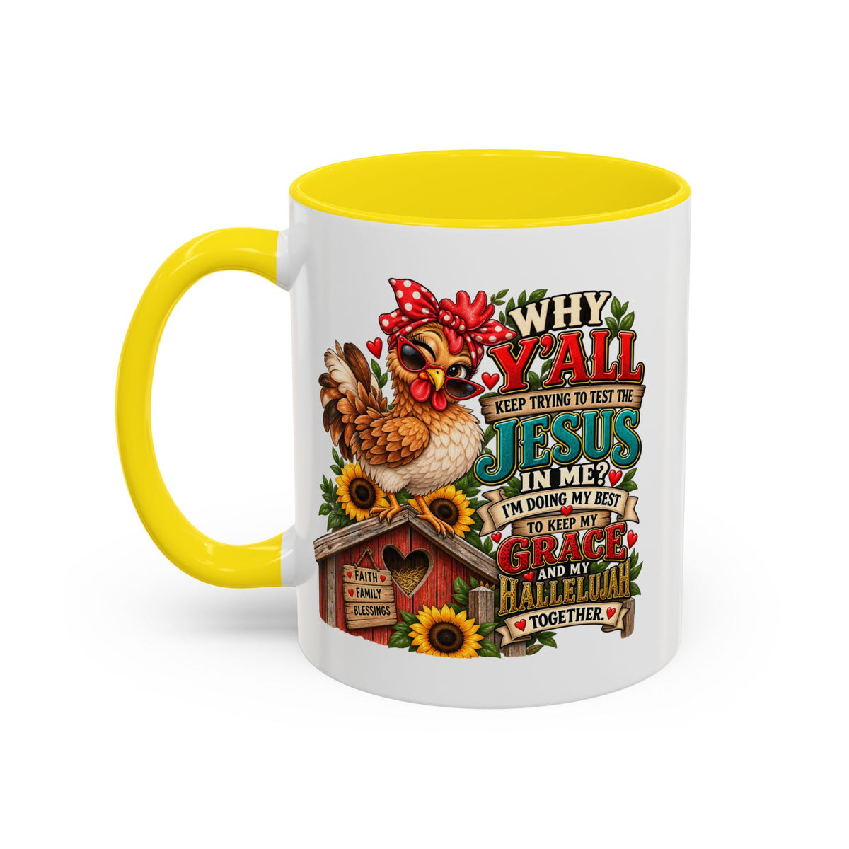 Christian Farmhouse Coffee Mug — "Why Y'all Keep Trying to Put Jesus in Me?" Accent Mug