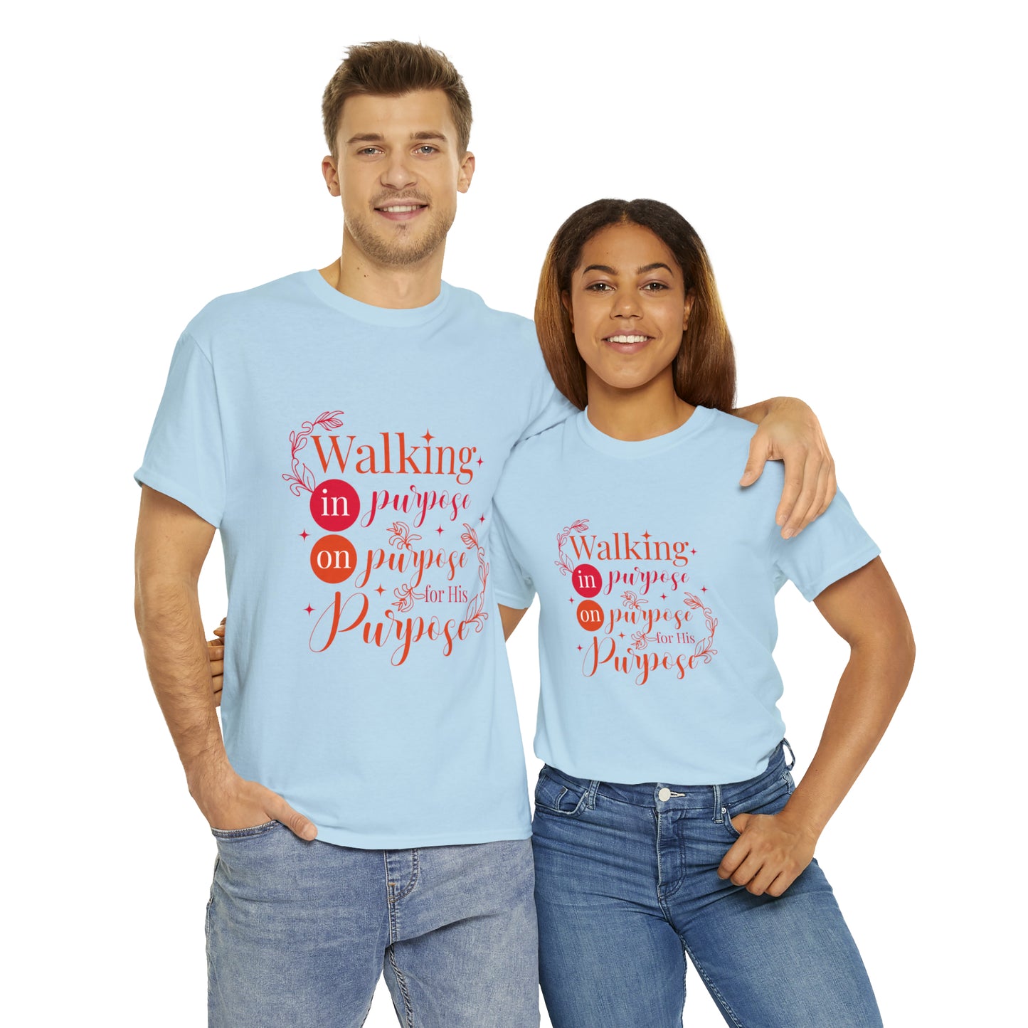 Walking In Purpose On Purpose For His Purpose Unisex Heavy Cotton Tee