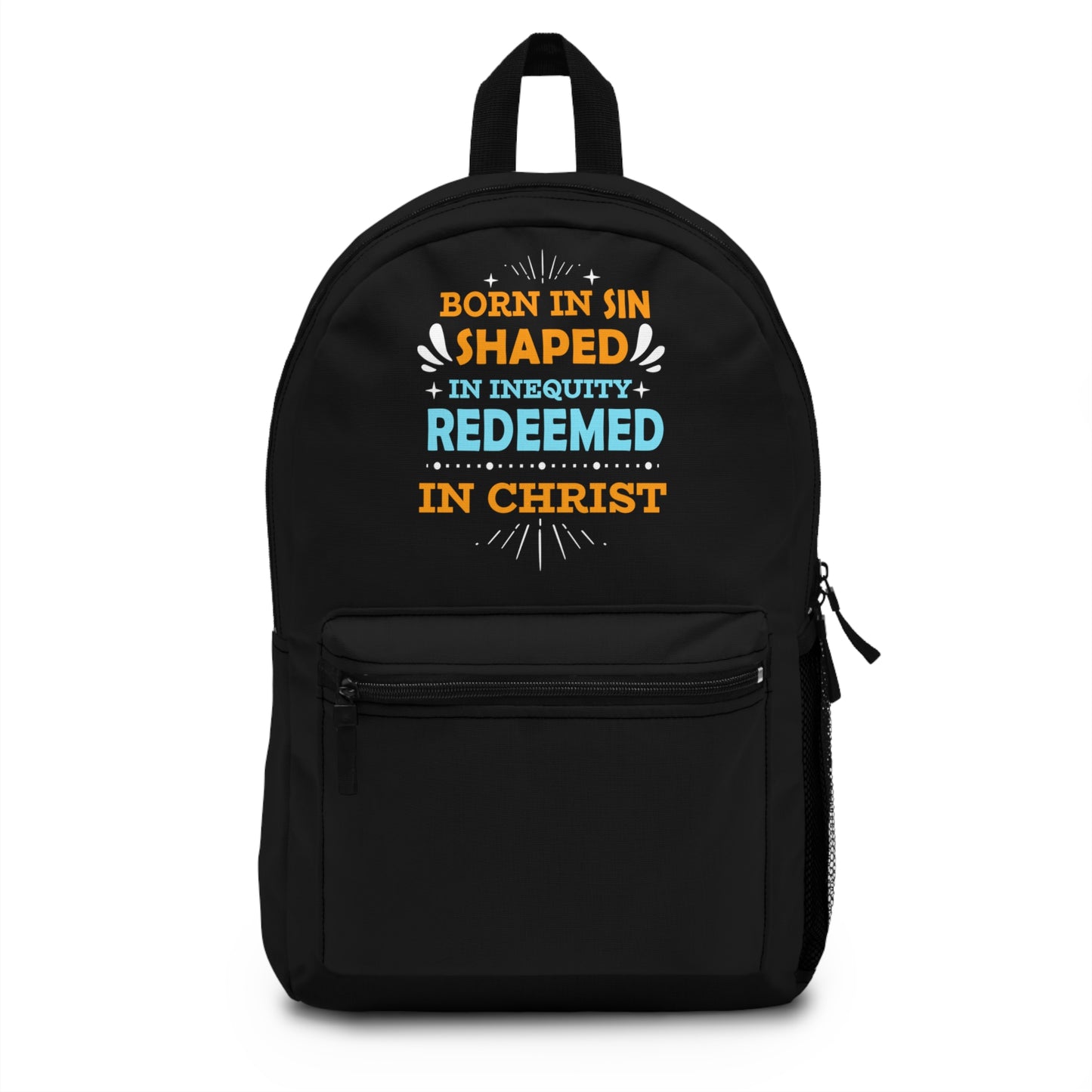 Born In Sin Shaped In Inequity Redeemed In Christ Christian Backpack Printify