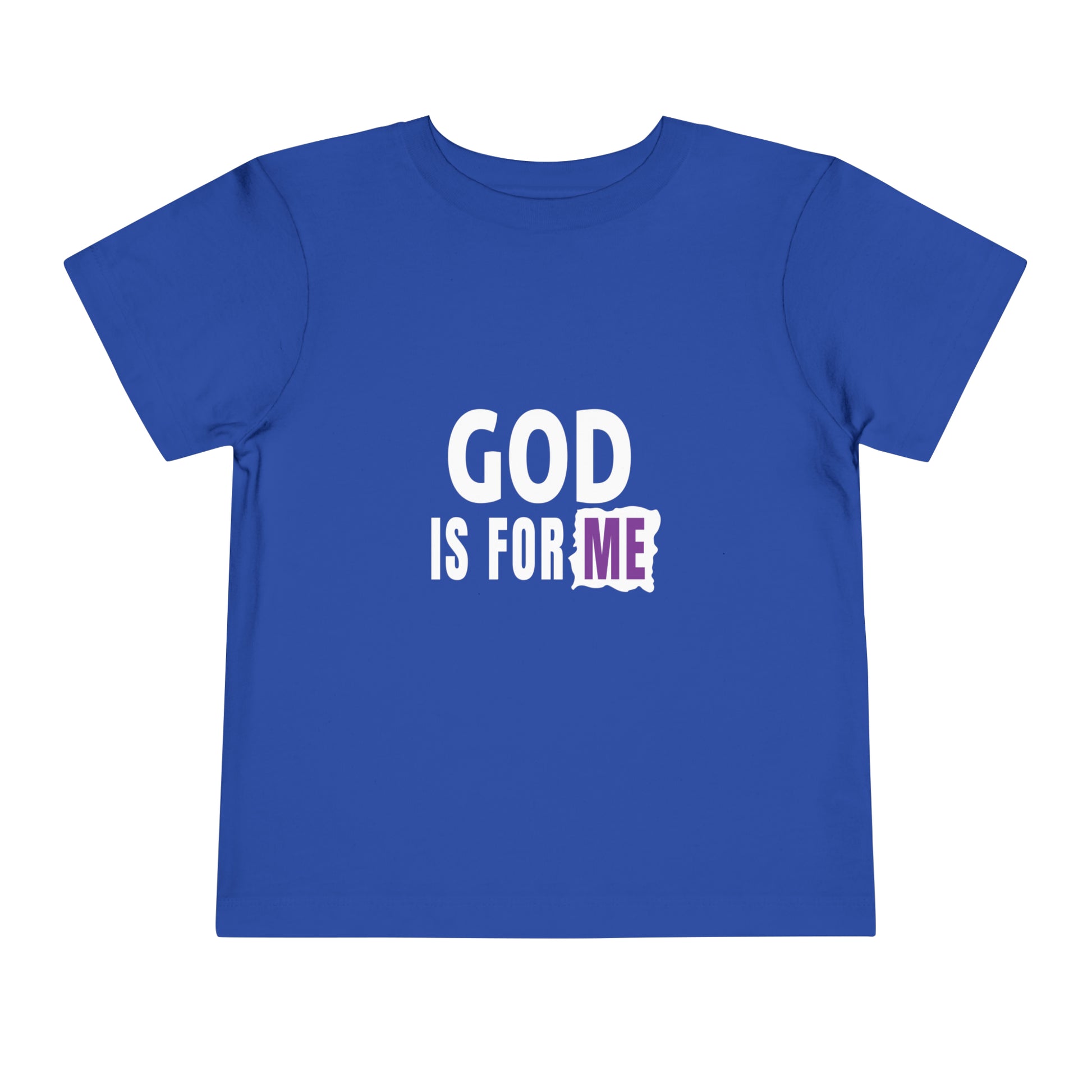 God Is For Me Christian Toddler T-Shirt Printify