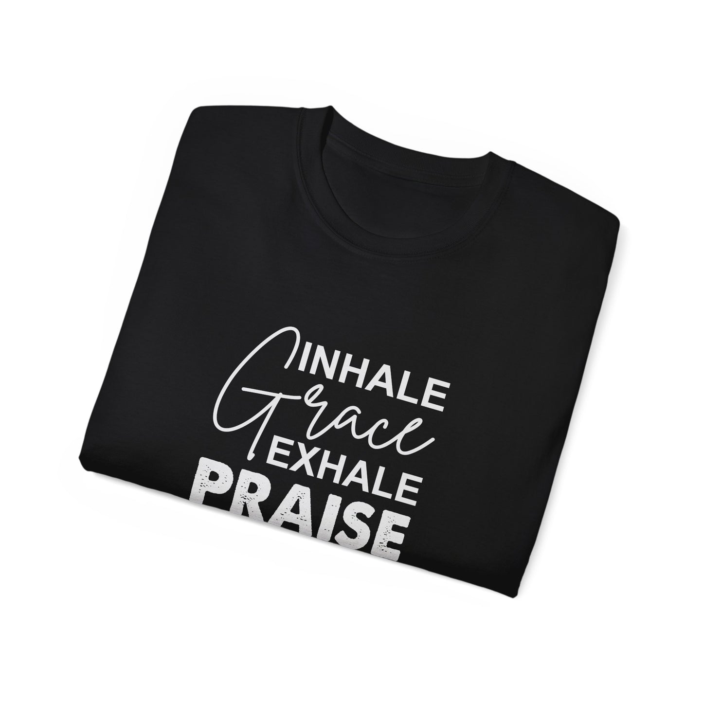 Inhale Grace Exhale Praise Unisex Christian Ultra Cotton Tee Printify