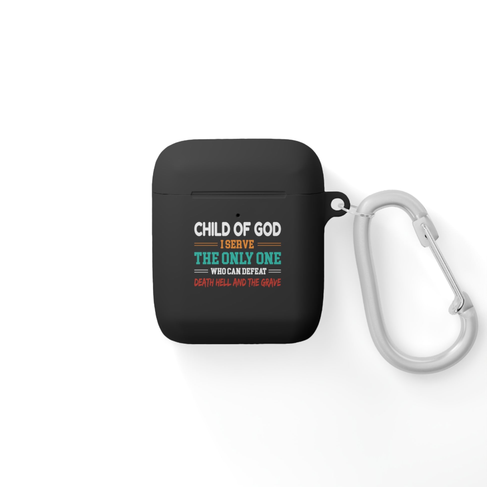 Child Of God I Serve The Only One Who Can Defeat Death Hell And The Grave Christian Airpod / Airpods Pro Case cover Printify