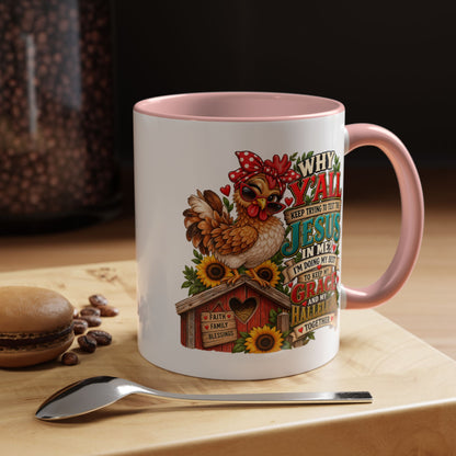 Christian Farmhouse Coffee Mug — "Why Y'all Keep Trying to Put Jesus in Me?" Accent Mug