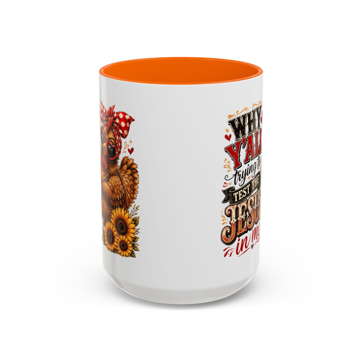 Why Y'all Trying to Test the Jesus in Me Christian Accent Ceramic Coffee Mug