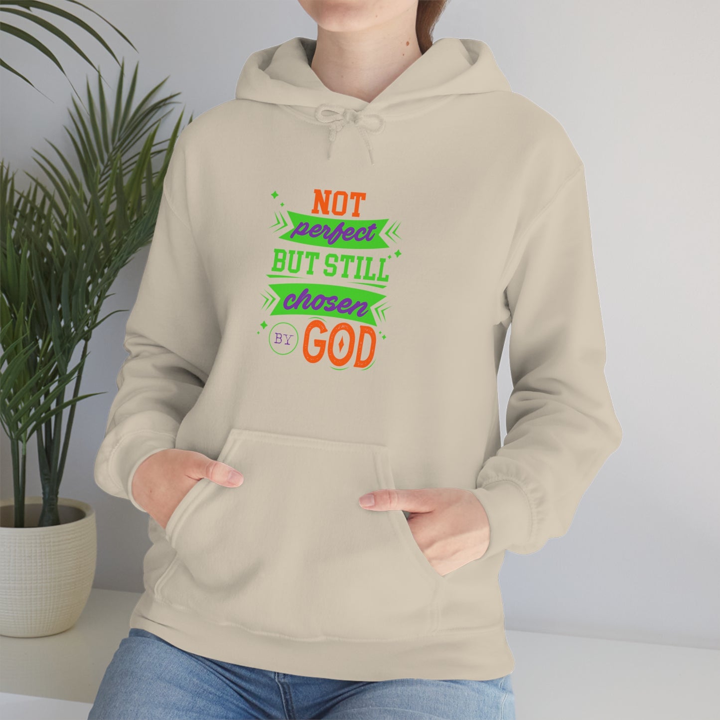 Not Perfect But Still Chosen By God Unisex Hooded Sweatshirt