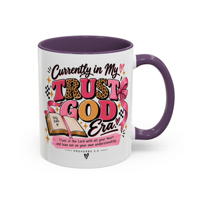 Currently in My Trust God Era Coffee Mug