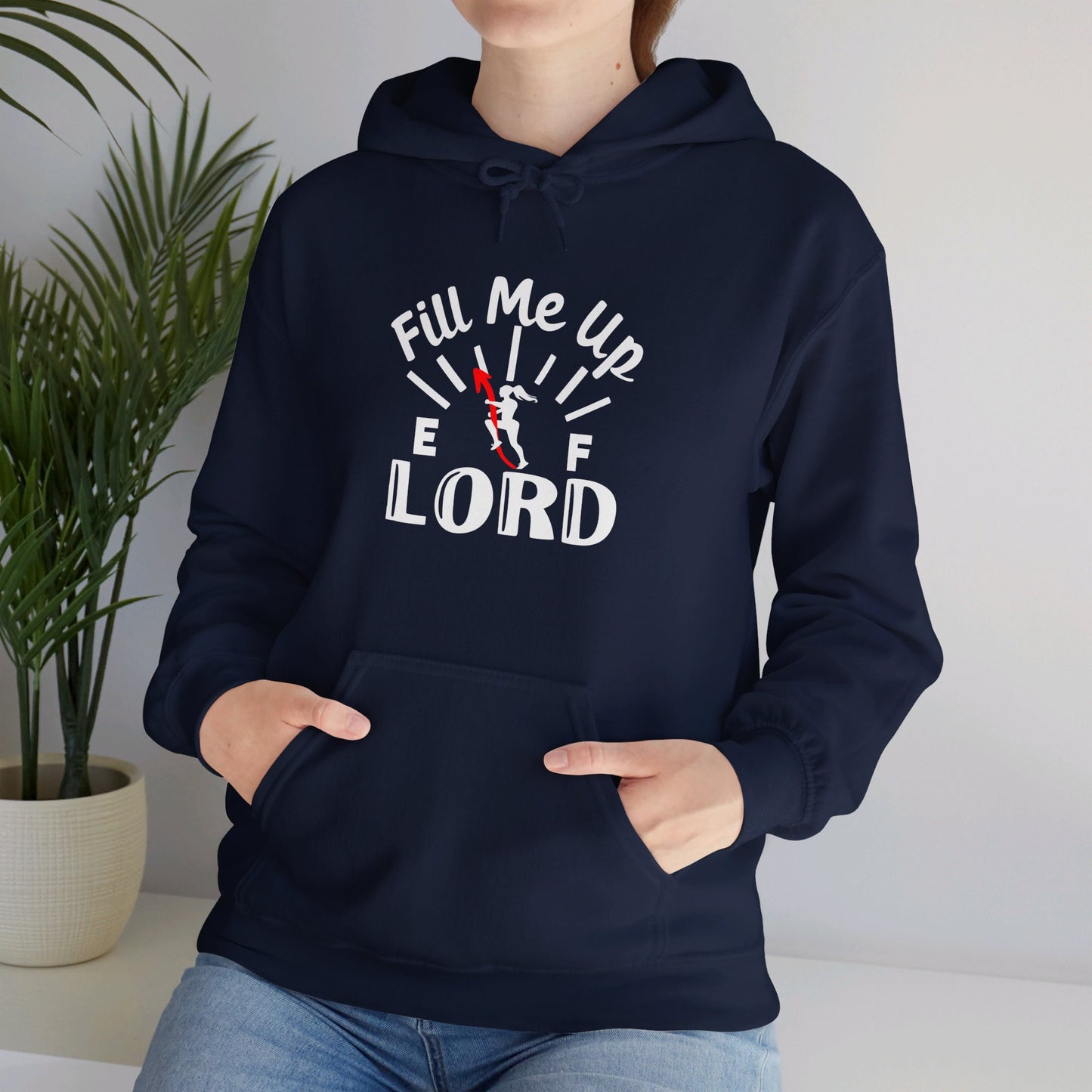 Fill Me Up Lord Funny Unisex Christian Pullover Hooded Sweatshirt