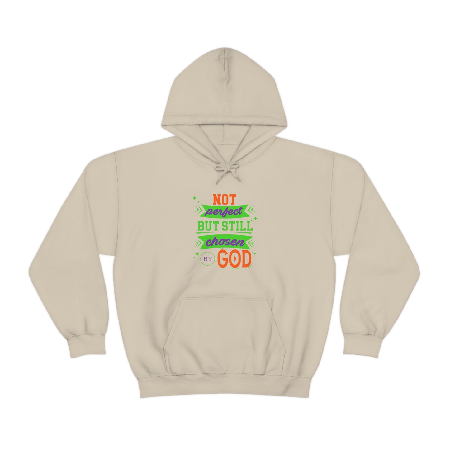 Not Perfect But Still Chosen By God Unisex Hooded Sweatshirt