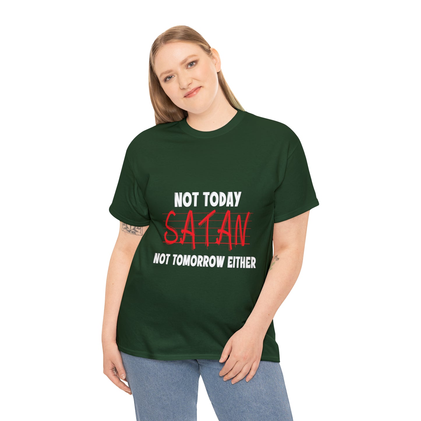 Not Today Satan Not Tomorrow Either  Unisex Heavy Cotton Tee Printify