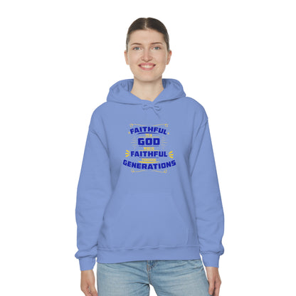 Faithful To A  Who Is Faithful Through Generations Unisex Hooded Sweatshirt