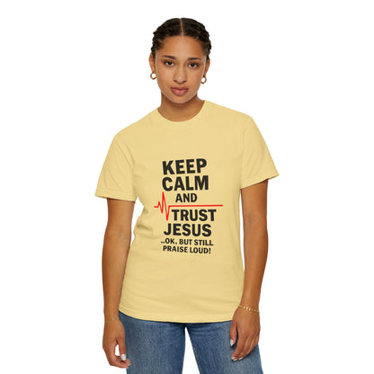 Funny Inspirational Graphic Tee, Keep Calm Trust Jesus T-shirt, Christian Faith Shirt, Casual Everyday Wear, Unique Gift for Believers
