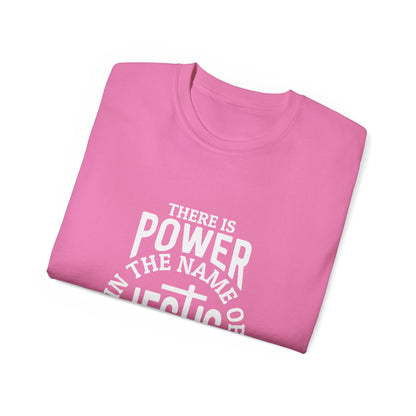 There Is Power In The Name Of Jesus Unisex Christian Ultra Cotton Tee Printify