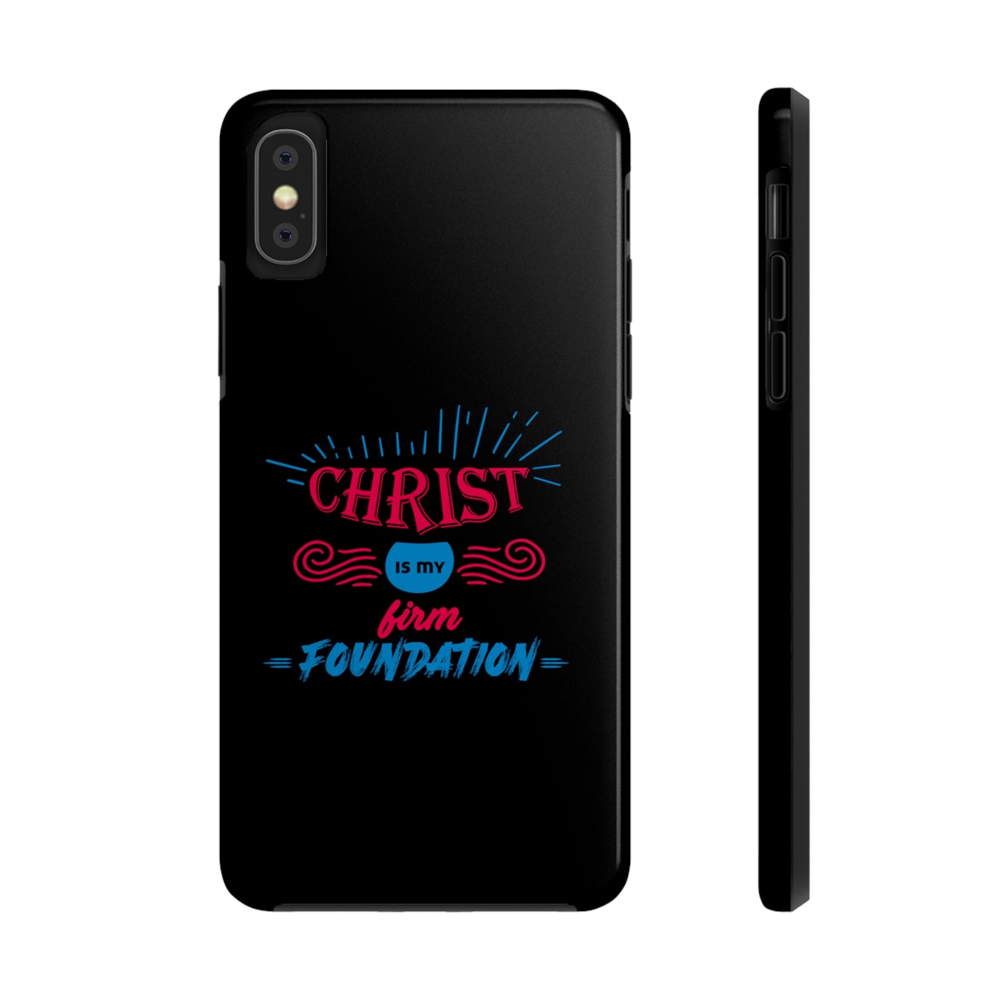 Christ Is My Firm Foundation Tough Phone Cases, Case-Mate