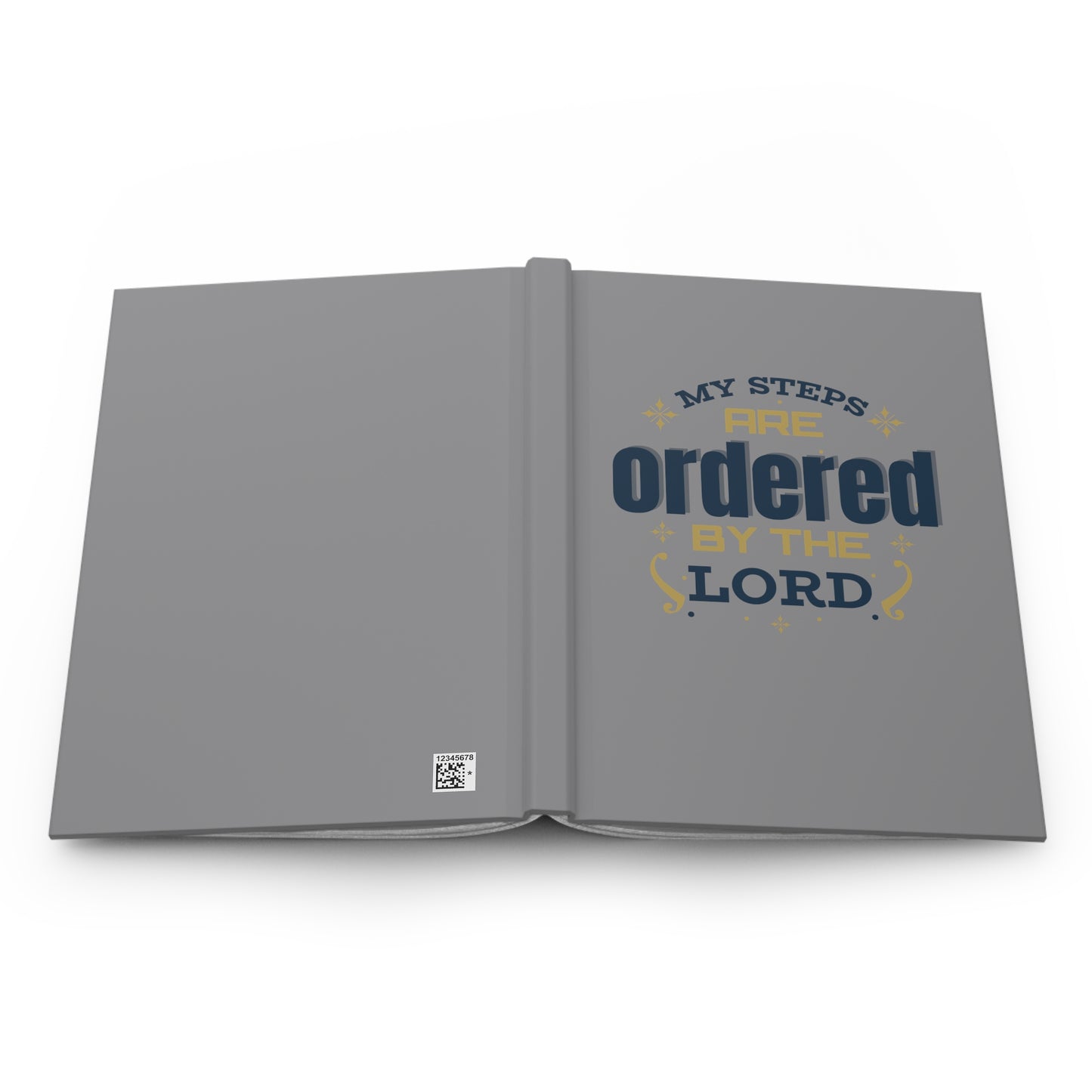 My Steps Are Ordered By The Lord Hardcover Journal Matte