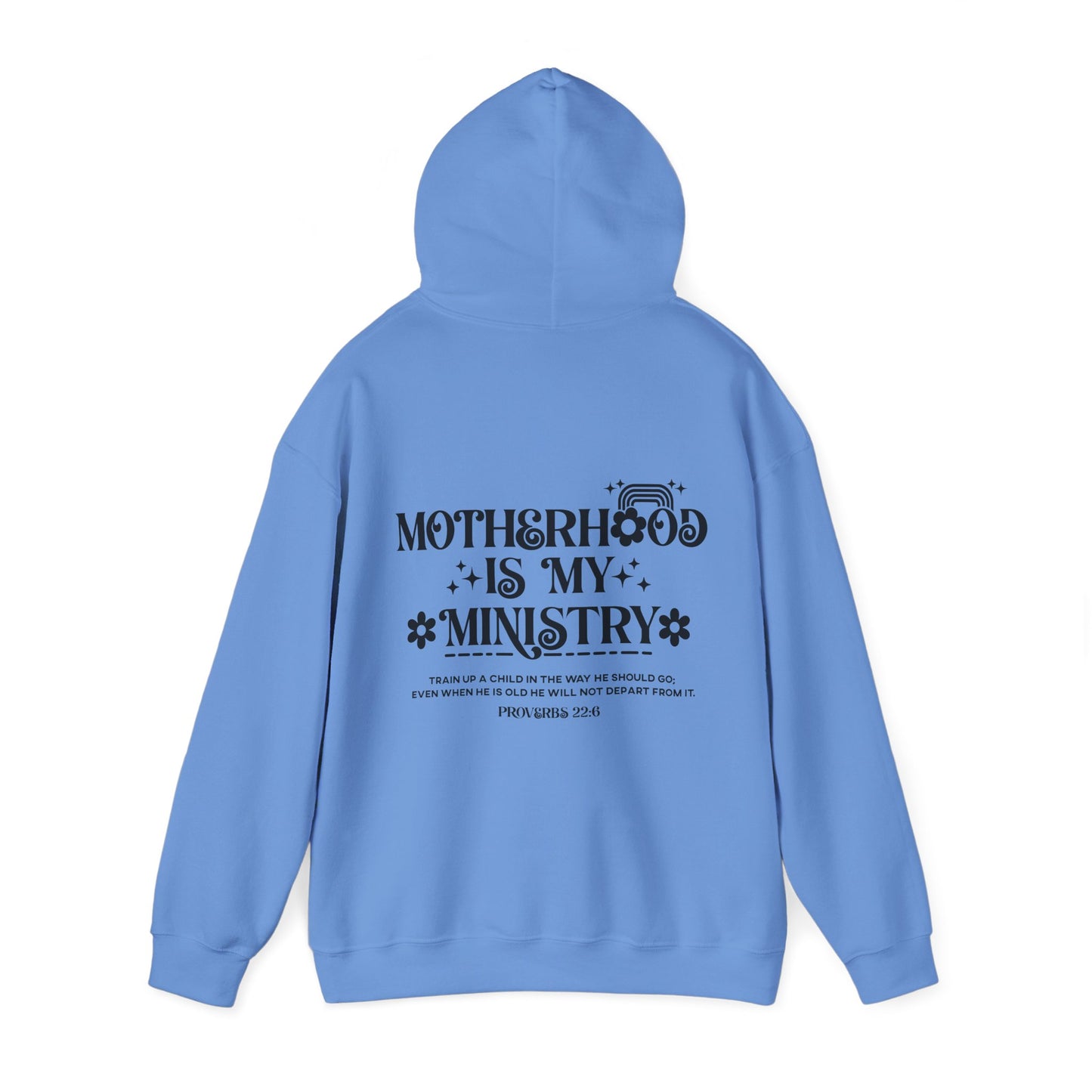 Proverbs 22:6 Motherhood Is My Ministry Women's Christian Hooded Pullover Sweatshirt