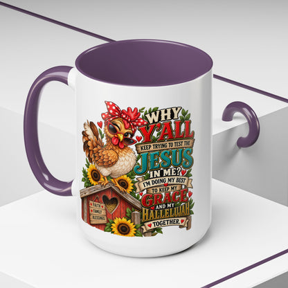 Christian Farmhouse Coffee Mug — "Why Y'all Keep Trying to Put Jesus in Me?" Accent Mug