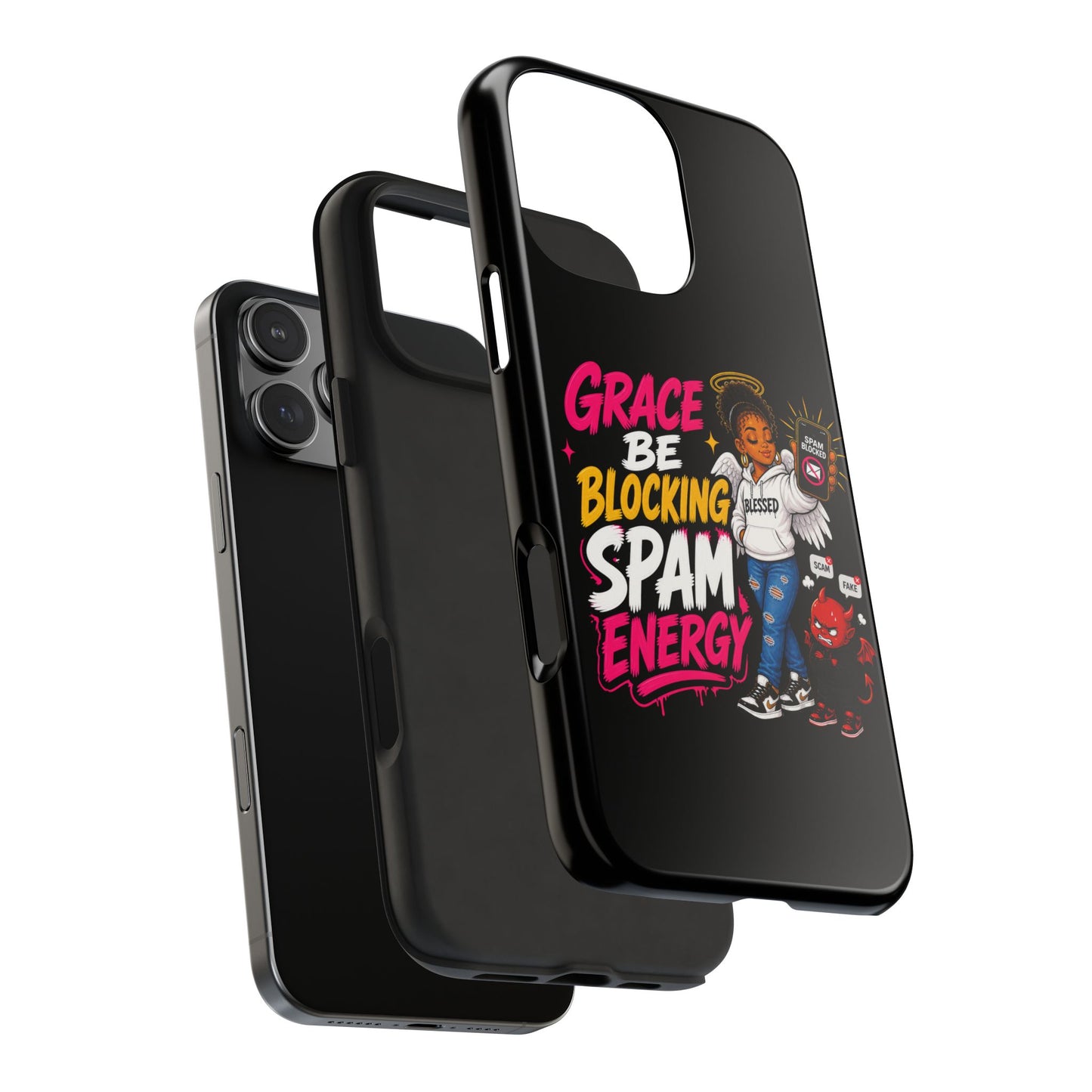 Tough Phone Case — "Grace Be Blocking Spam Energy" Black Protective Phone Cover