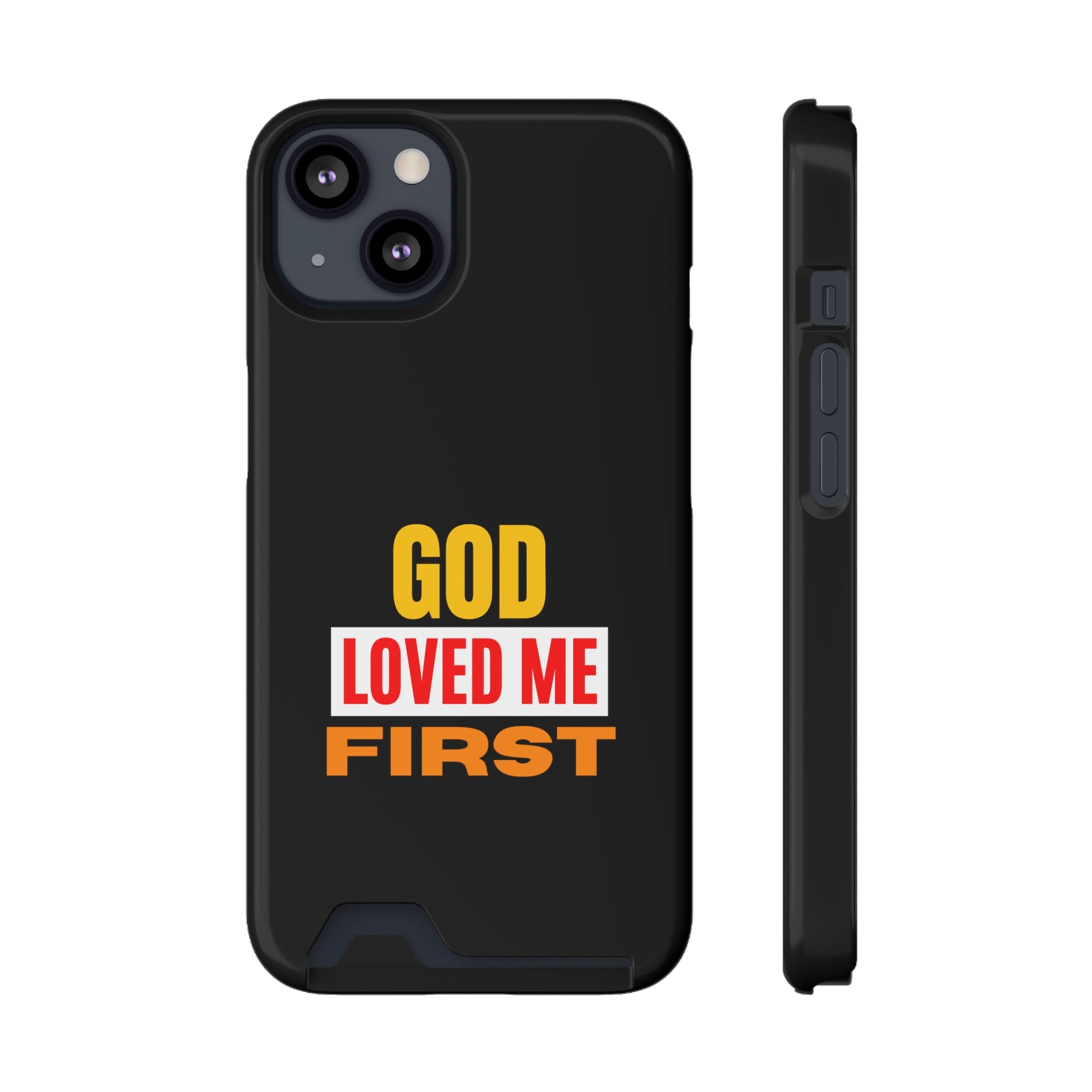 God Love Me First Christian Phone Case With Card Holder Printify