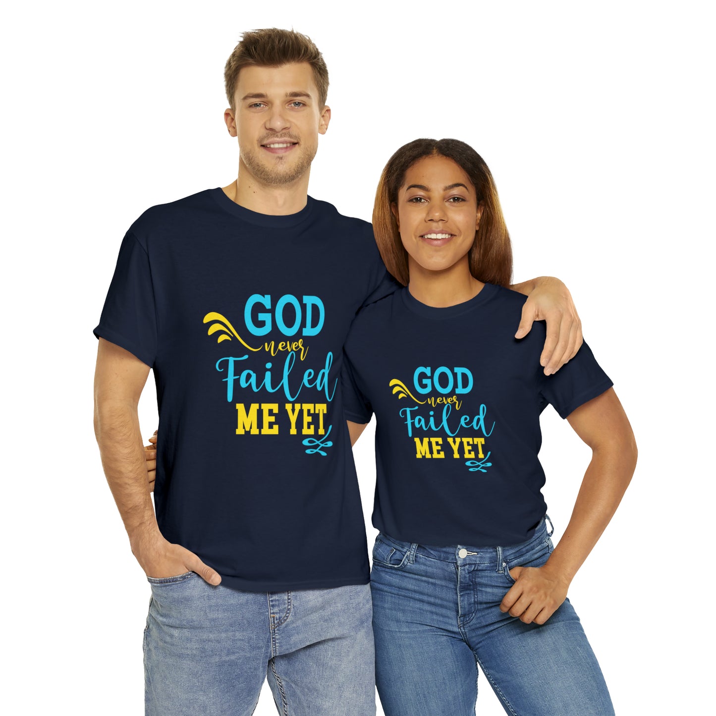 God Never Failed Me Yet Unisex Heavy Cotton Tee