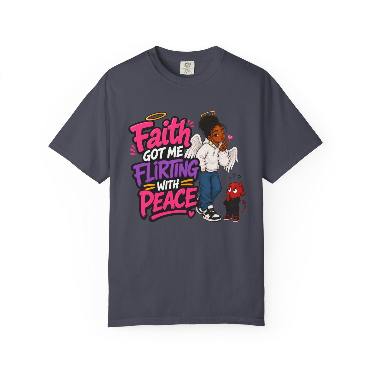 Faith Got Me Flirting With Peace T-Shirt