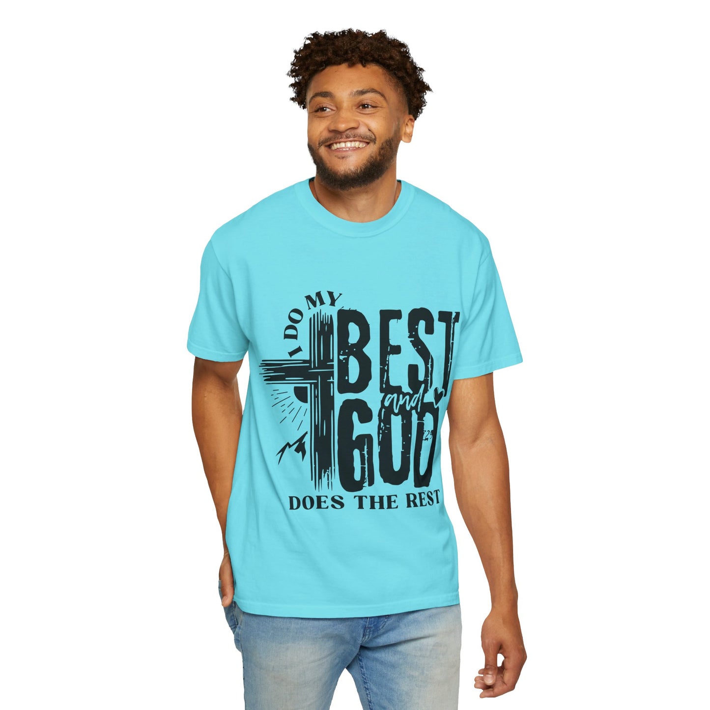 I Do My Best And God Does The Rest Unisex Christian T-shirt