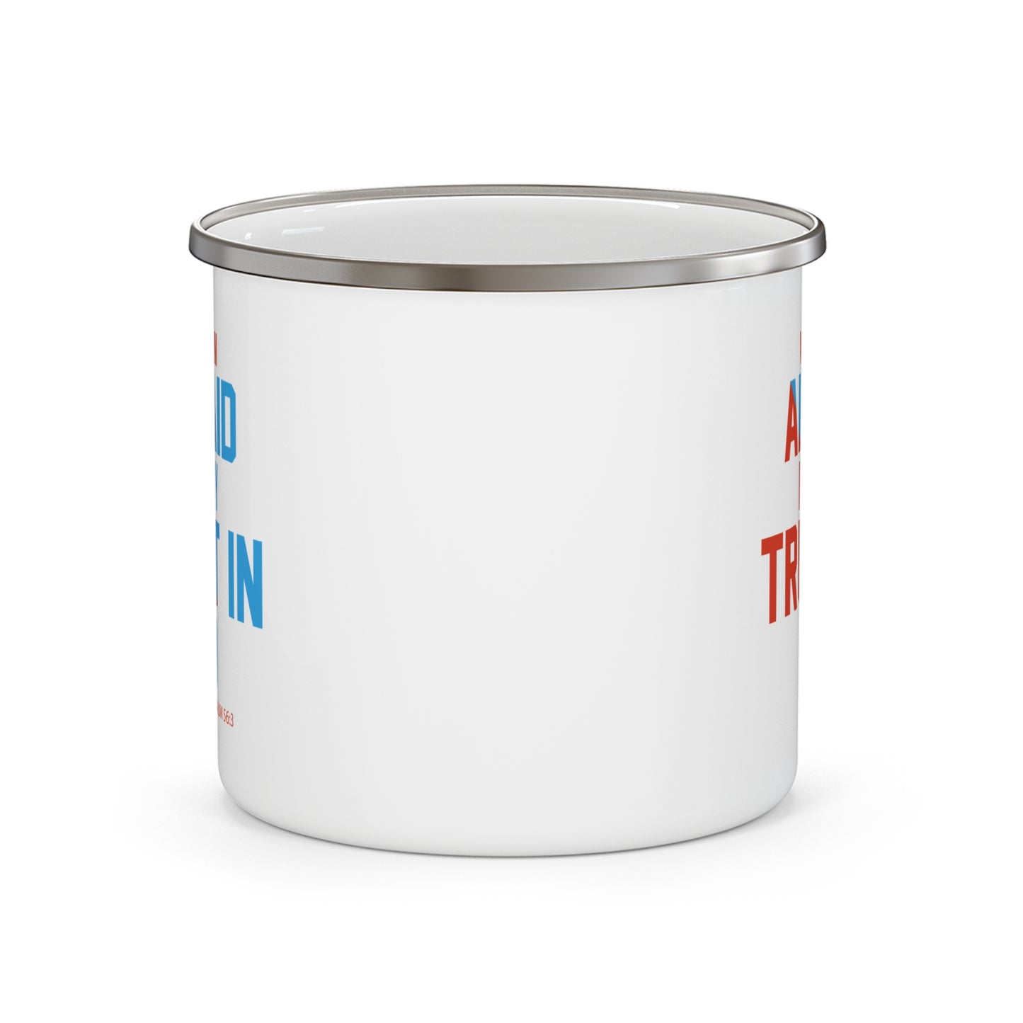 When I Am Afraid I Put My Trust In God Christian Enamel Camping Mug 12oz