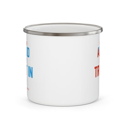 When I Am Afraid I Put My Trust In Him Christian Enamel Camping Mug 12oz