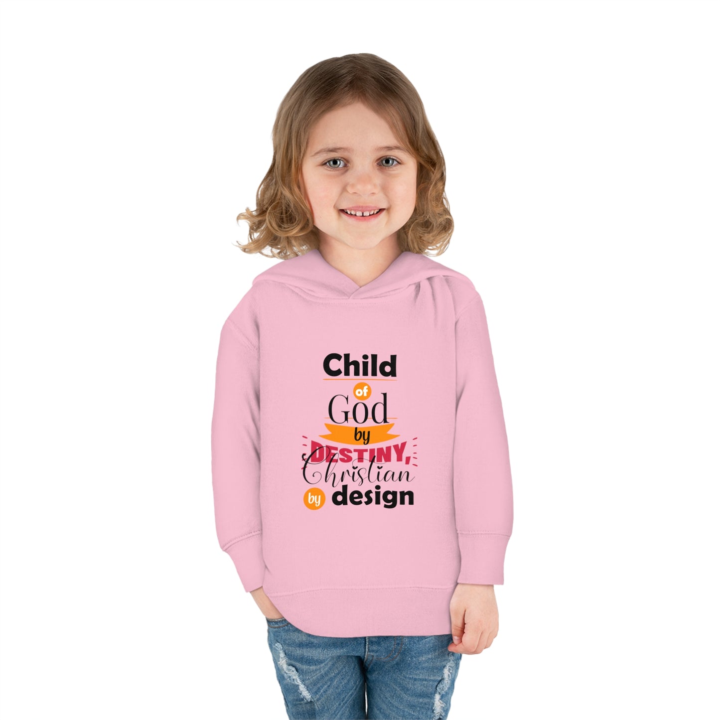 Child Of God By Destiny Christian By Design Toddler Christian Pullover Fleece Hoodie Printify