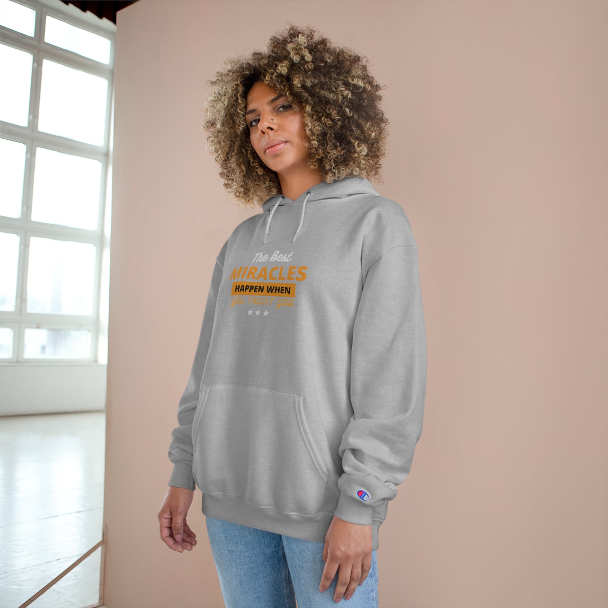 The Best Miracles Happen When You Trust God Christian Unisex Champion Hoodie Printify