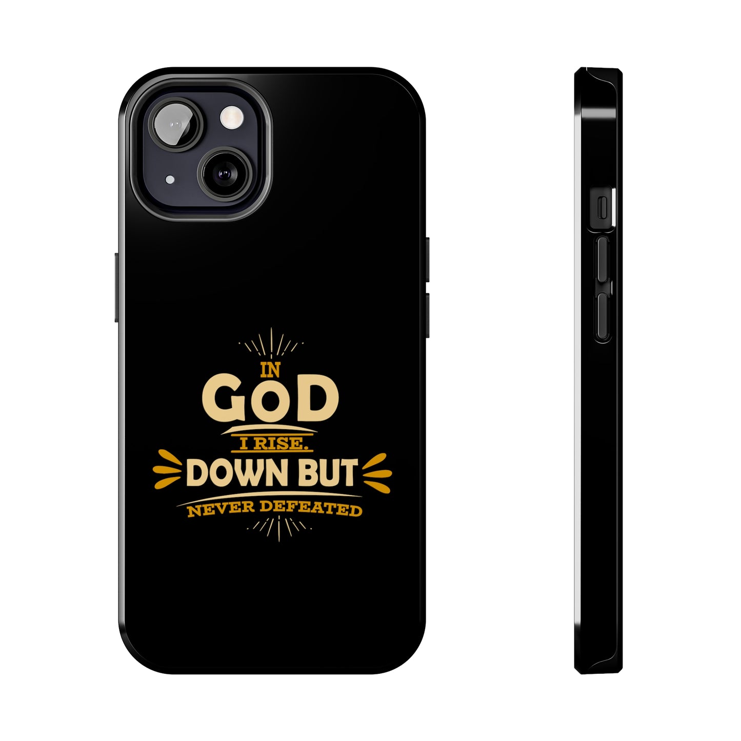 In God I Rise Down But Never Defeated  Tough Phone Cases, Case-Mate