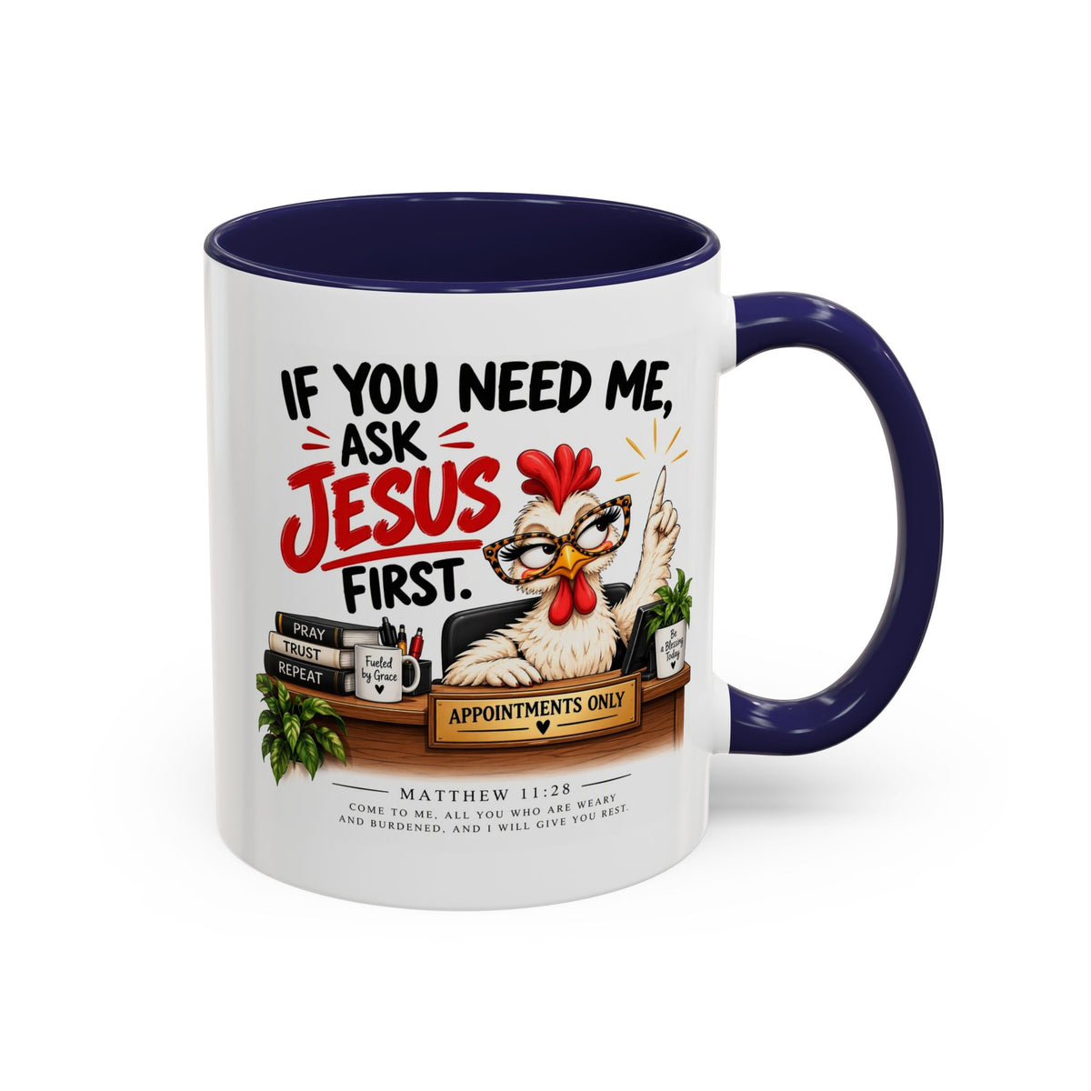 Christian Coffee Mug - "If You Need Me Ask Jesus First" Accent Mug (11/15oz)
