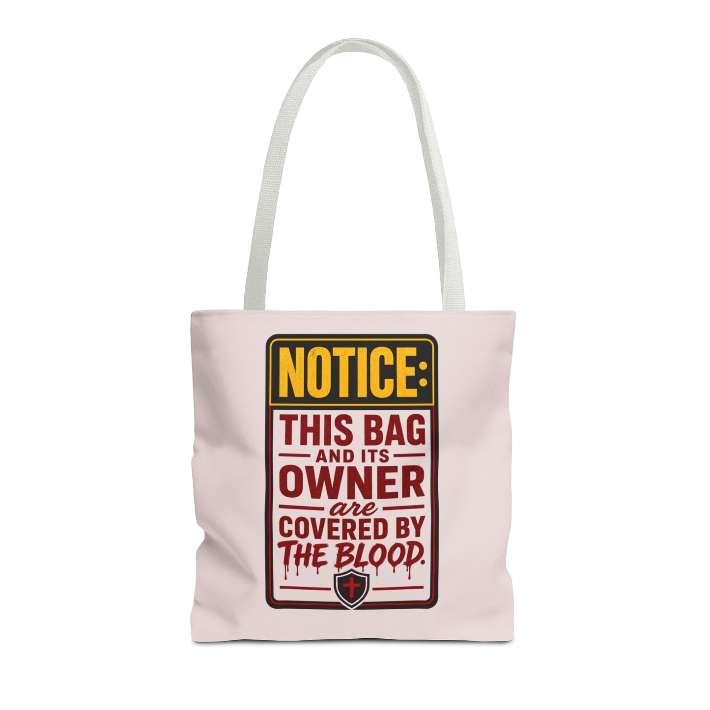 Tote Bag — "NOTICE: This Bag and Its Owner Are Covered by the Blood" Christian Faith Tote - ClaimedbyGodDesigns