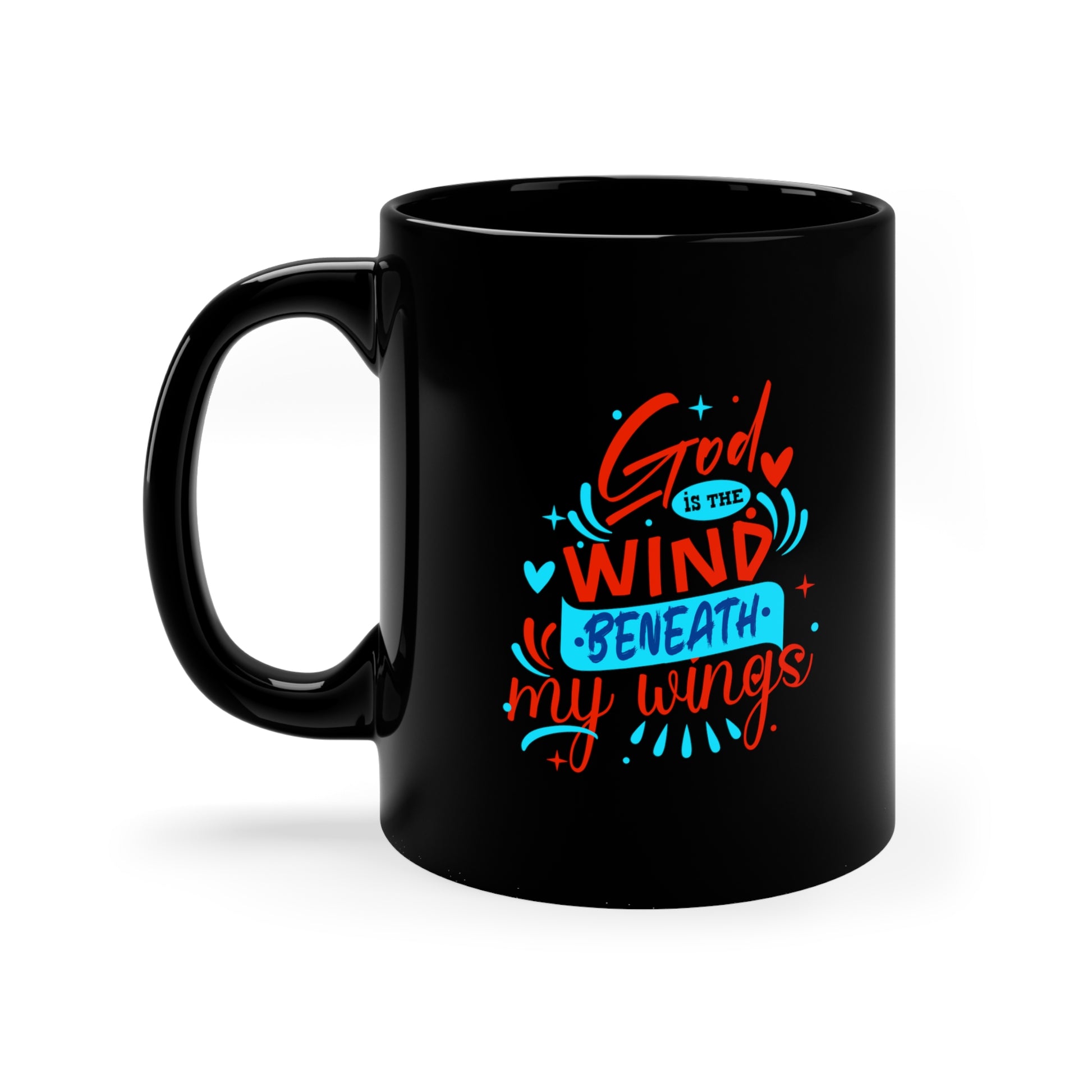 God Is The Wind Beneath My Wings Black Ceramic Mug 11oz (double sided print) Printify