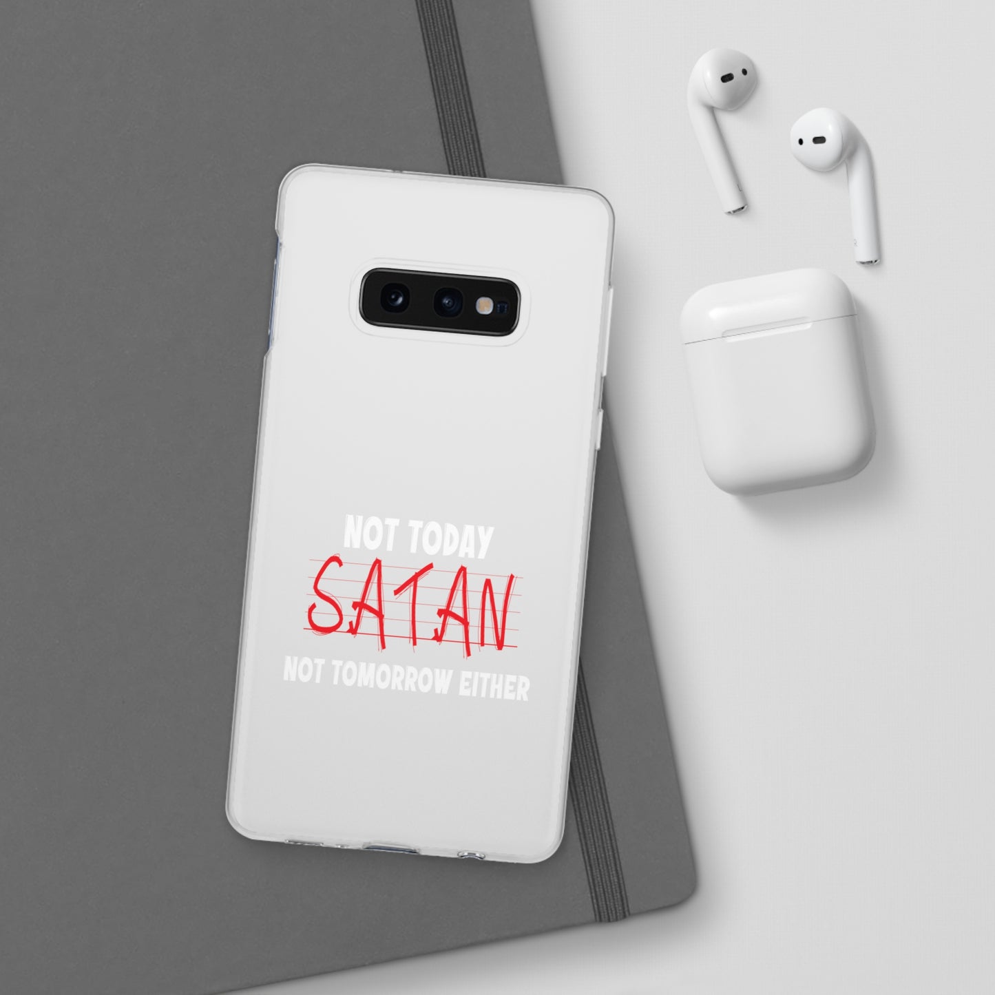 Not Today Satan Not Tomorrow Either Christian Flexi Phone Case Printify