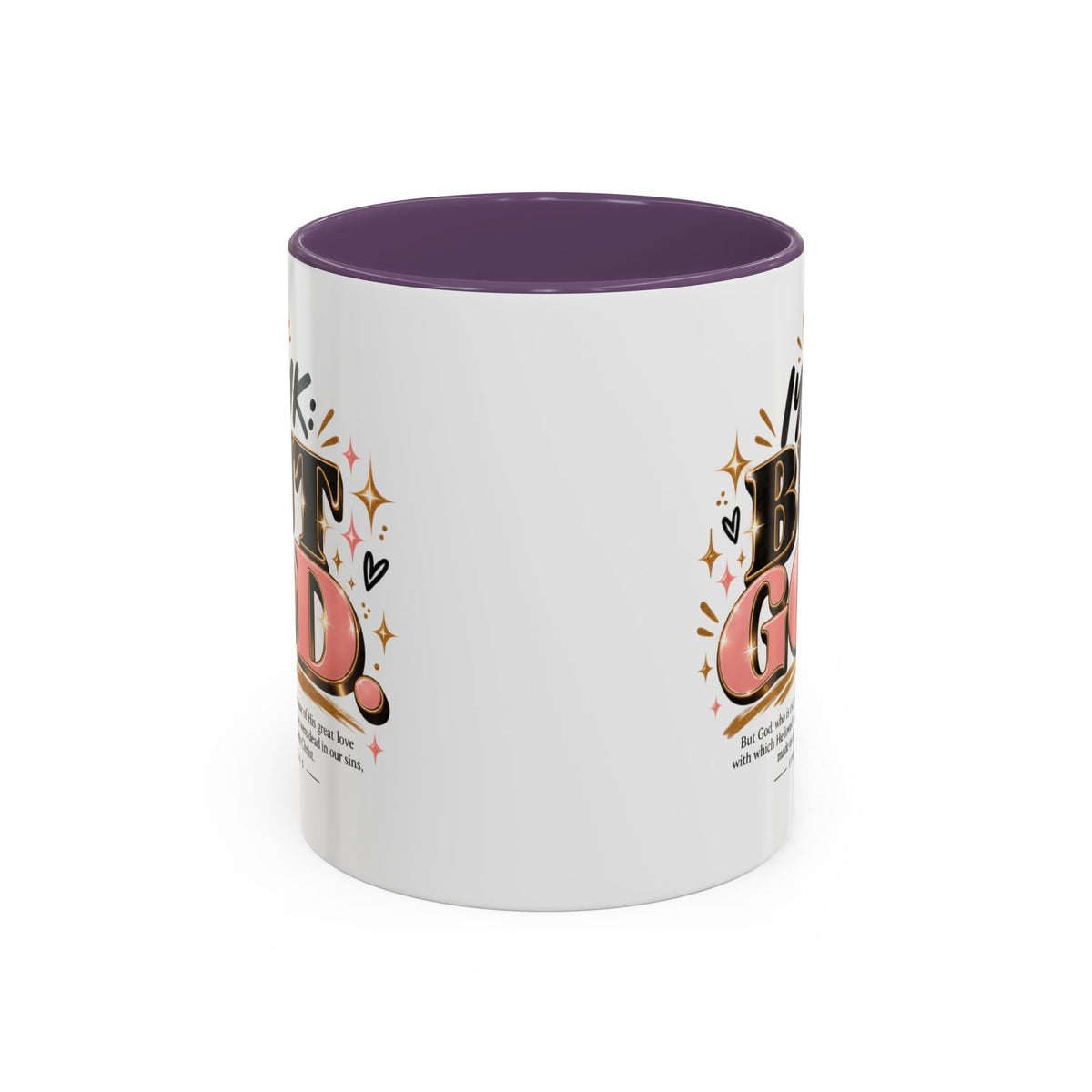 Accent Coffee Mug - “IYKYK But God” Inspirational Christian Coffee Mug (11/15oz)