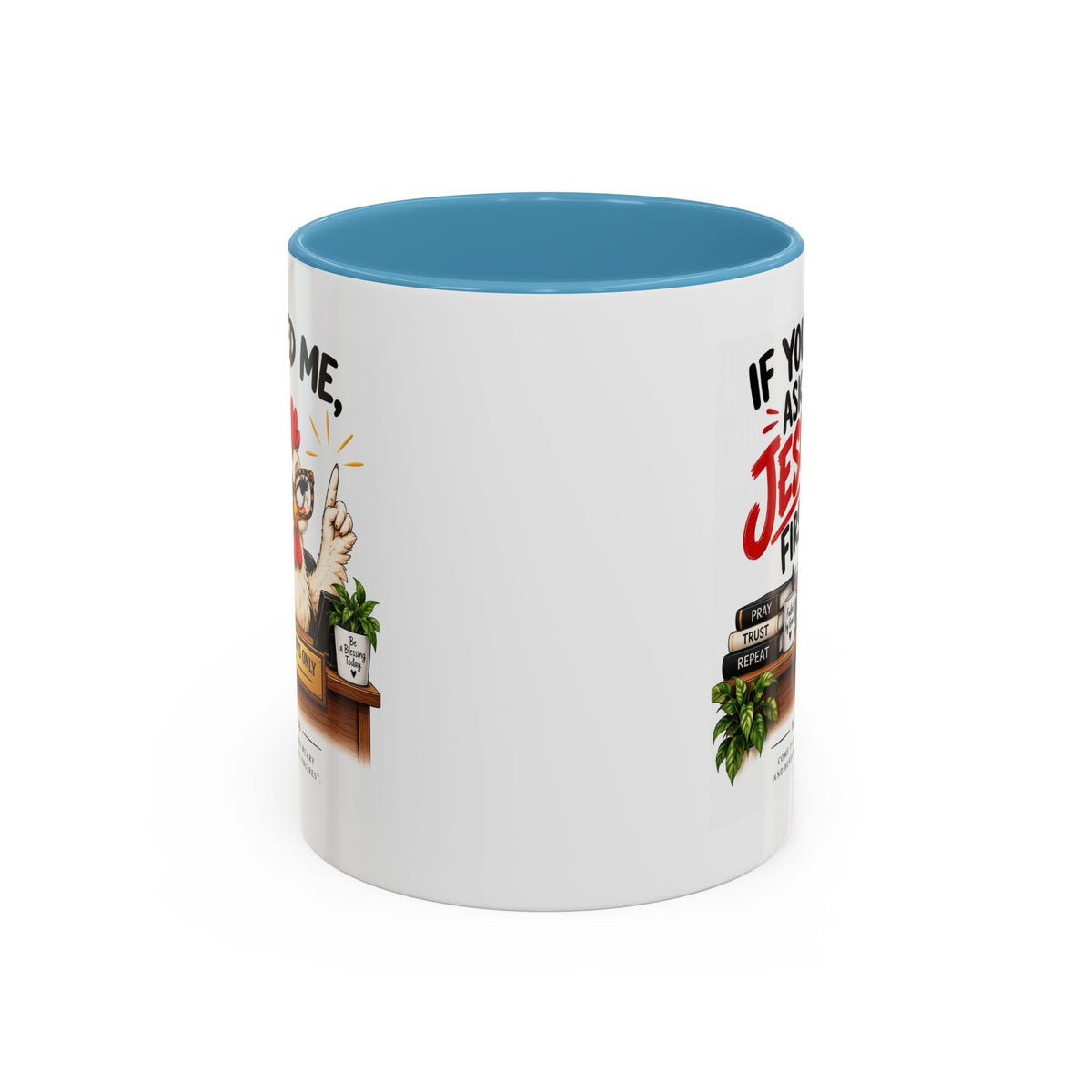 Christian Coffee Mug - "If You Need Me Ask Jesus First" Accent Mug (11/15oz)