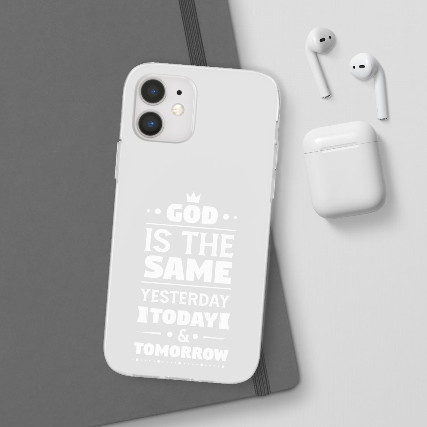 God Is The Same Yesterday Today Tomorrow Flexi Phone Case