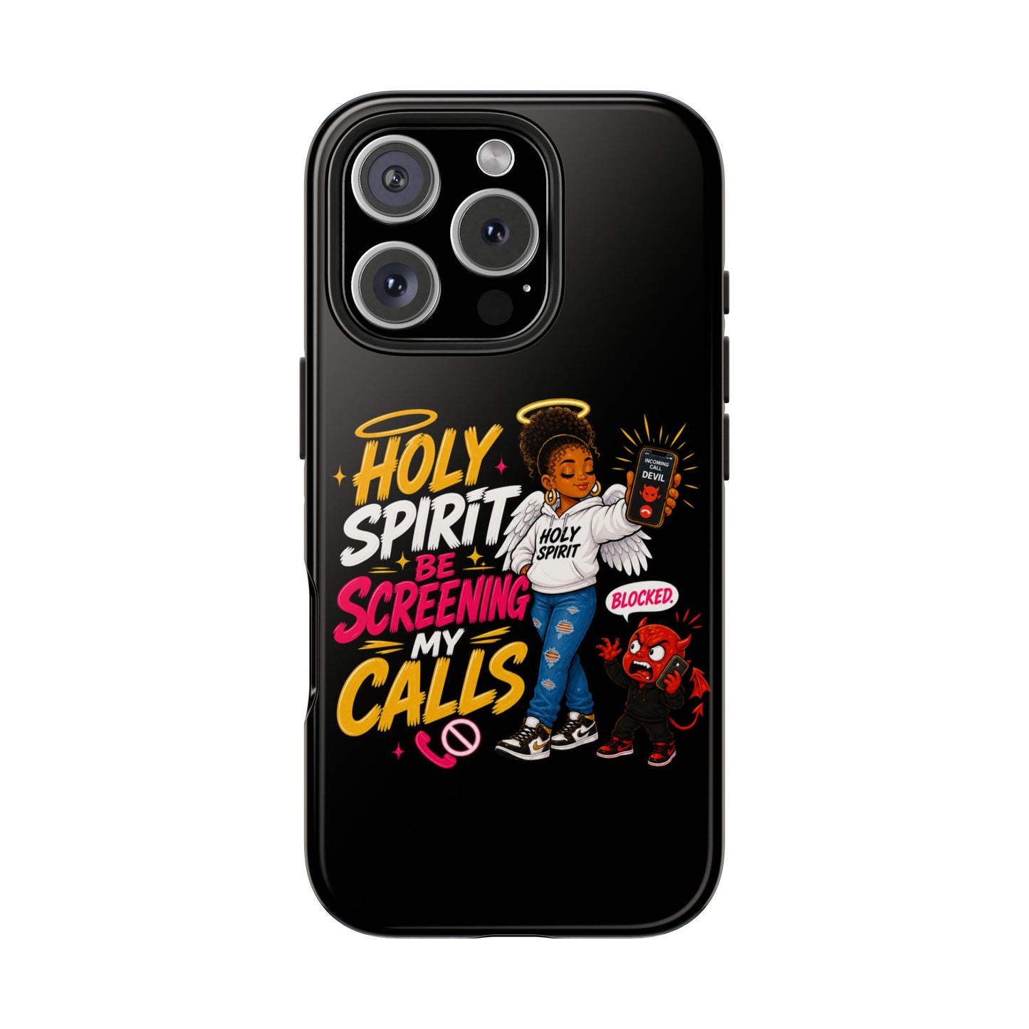 Phone Case — "Holy Spirit Be Screening My Calls" Christian Protective Tough Case - ClaimedbyGodDesigns
