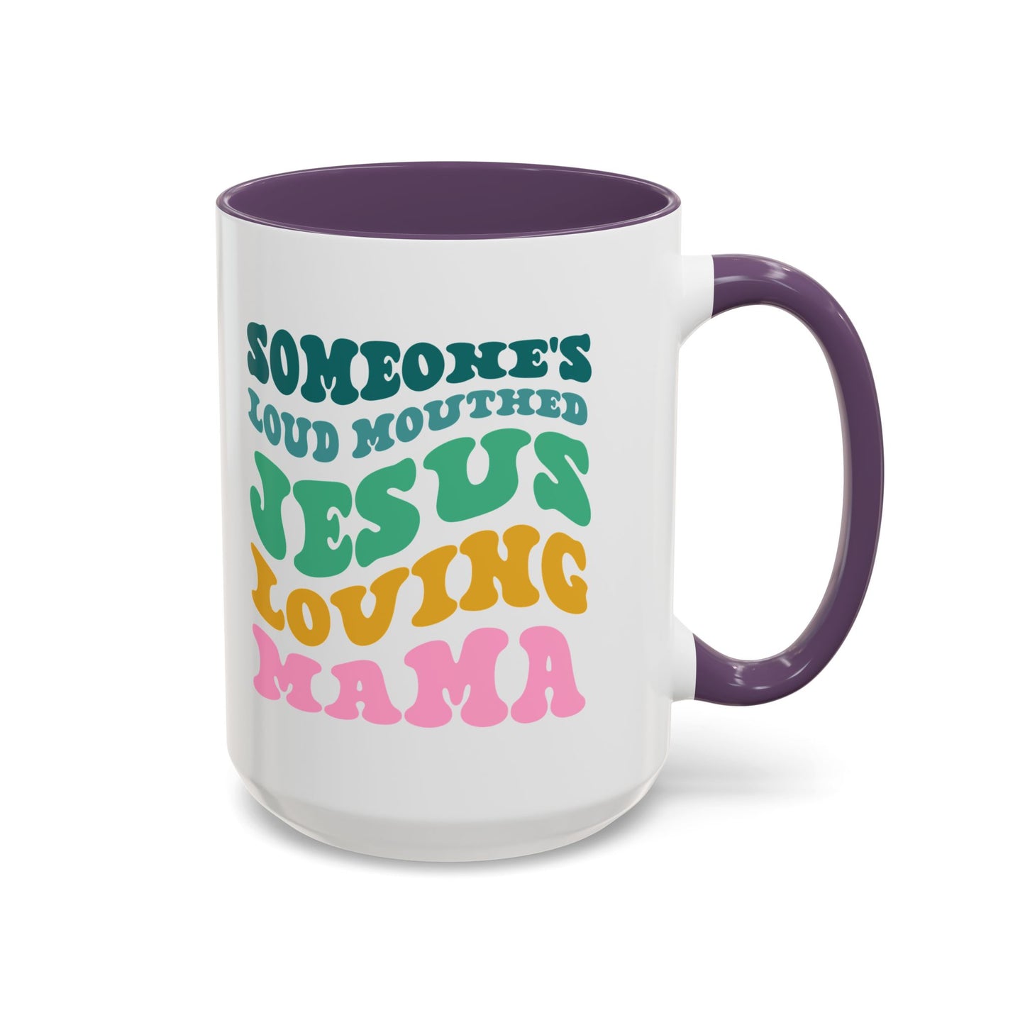 Loud-Mouthed Loving Mama Coffee Mug - Ideal Gift for Moms, Funny Mug, Faith-Based Gift, Colorful Tea Cup, Mother's Day Surprise