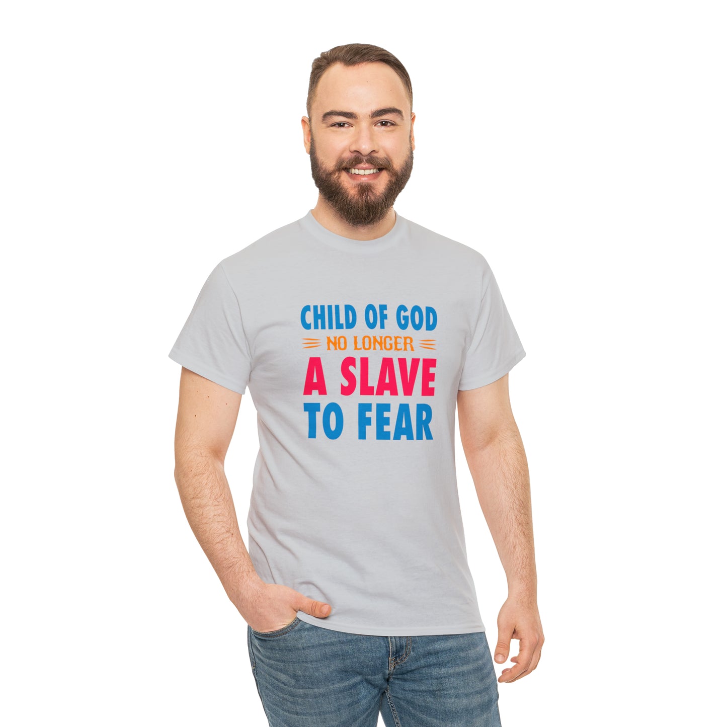 Child Of God No Longer A Slave To Fear Unisex Heavy Cotton Tee Printify