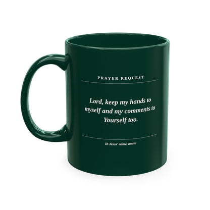 Inspirational Prayer Request Ceramic Mug — 'Lord, Keep My Hands...' Religious Gift
